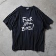 画像1: 1990s Fuck You BOB！ Tシャツ　 "MADE IN MEXICO"　 表記XXL  (1)